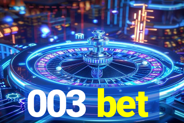 003 bet